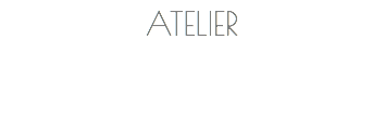 ATELIER 
